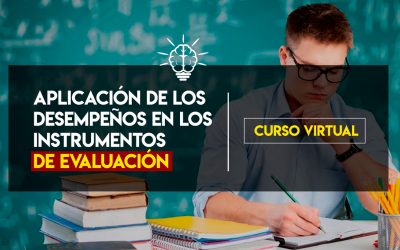 CURSO: APLICACIÓN DE LOS DESEMPEÑOS EN LOS INSTRUMENTOS DE EVALUACIÓN