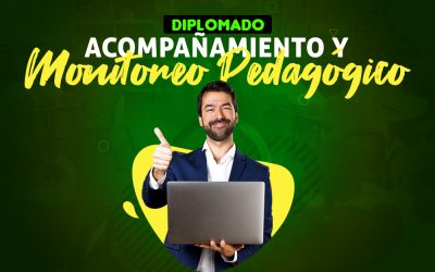 DIPLOMADO: ACOMPAÑAMIENTO Y MONITOREO PEDAGÓGICO