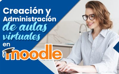 CURSO: CREACIÓN Y ADMINISTRACIÓN DE AULAS VIRTUALES EN MOODLE